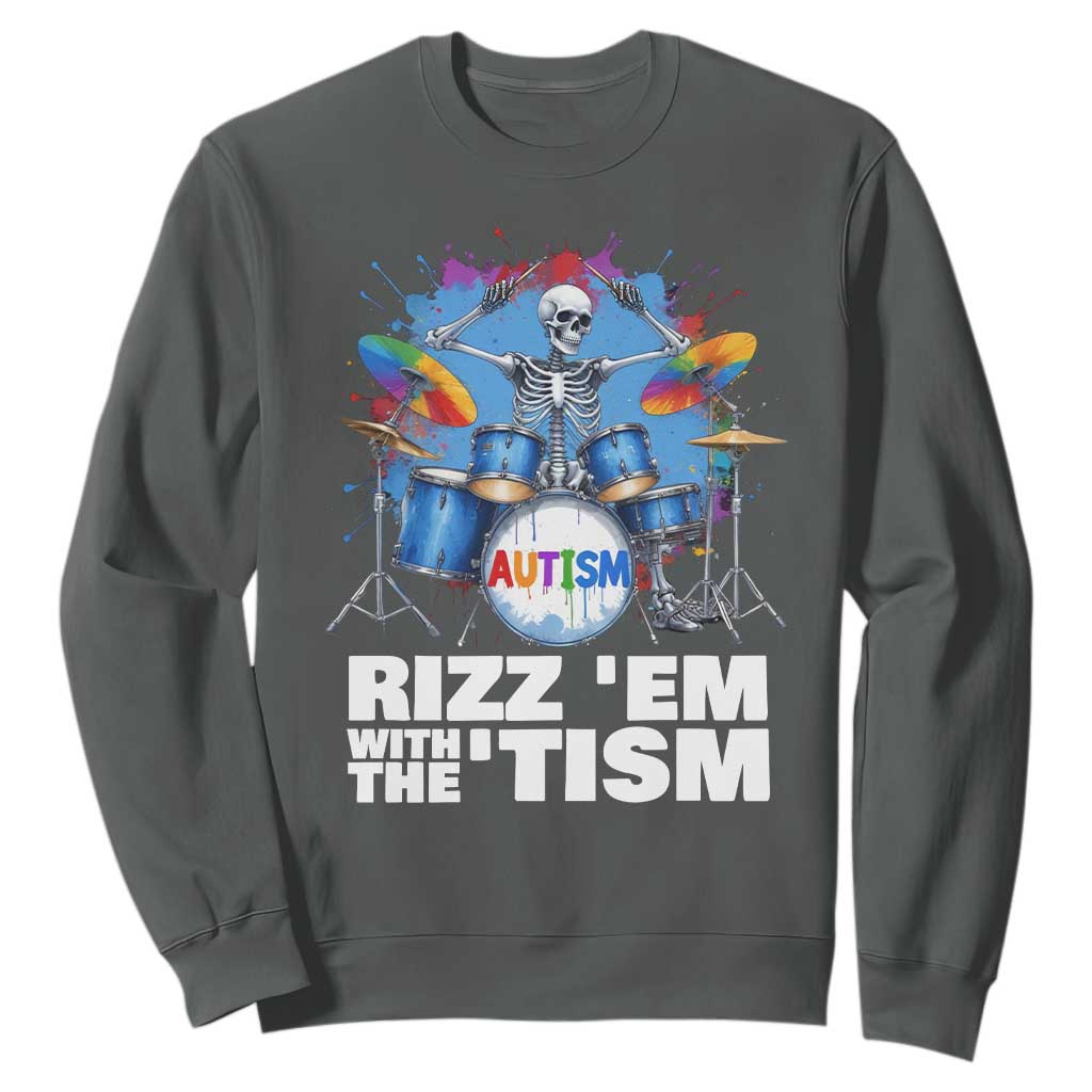 Autism Skeleton Meme Sweatshirt Rizz Em With The Tism Meme Autistic Drummer
