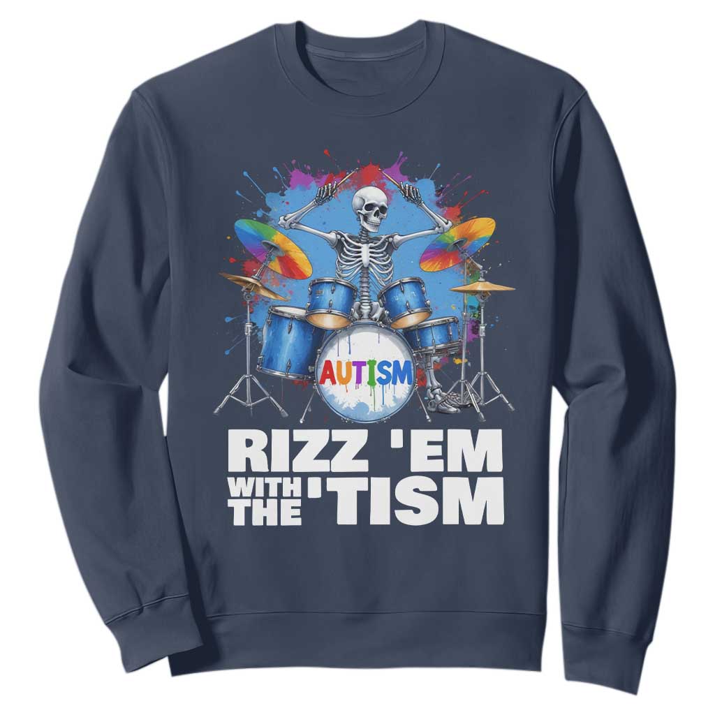Autism Skeleton Meme Sweatshirt Rizz Em With The Tism Meme Autistic Drummer