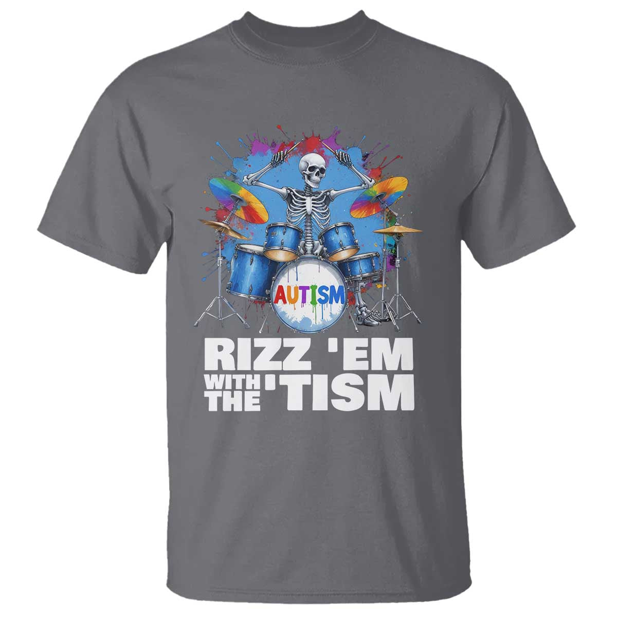 autism-skeleton-meme-t-shirt-rizz-em-with-the-tism-meme-autistic-drummer