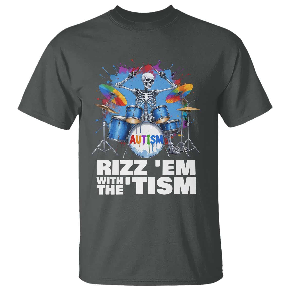 autism-skeleton-meme-t-shirt-rizz-em-with-the-tism-meme-autistic-drummer