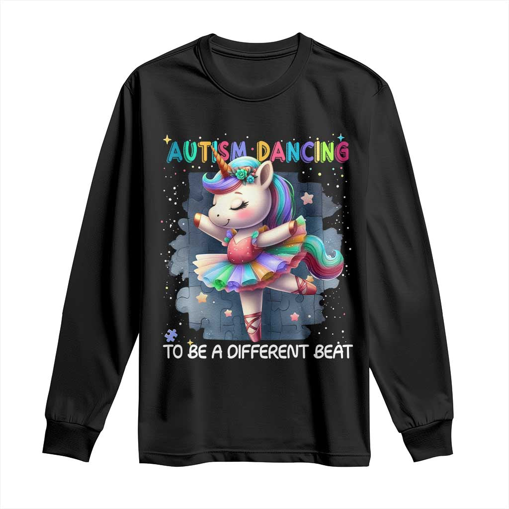 Autism Support Unicorn Long Sleeve Shirt Ballet Dancing To A Different Beat