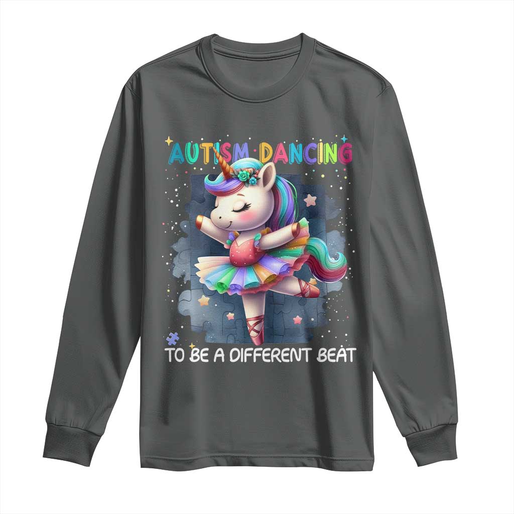 Autism Support Unicorn Long Sleeve Shirt Ballet Dancing To A Different Beat