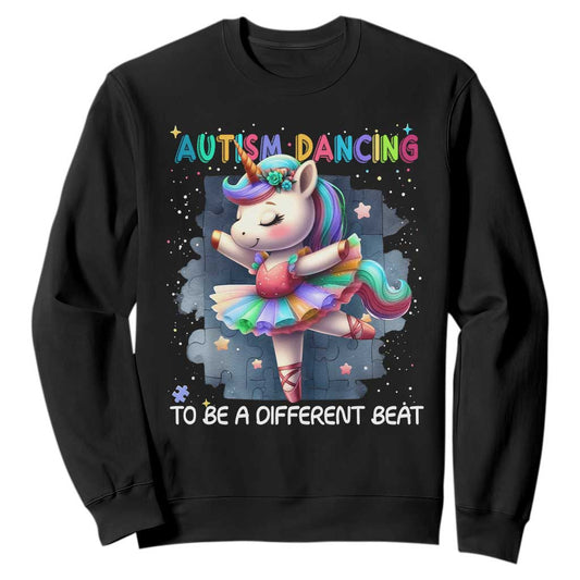 Autism Support Unicorn Sweatshirt Ballet Dancing To A Different Beat