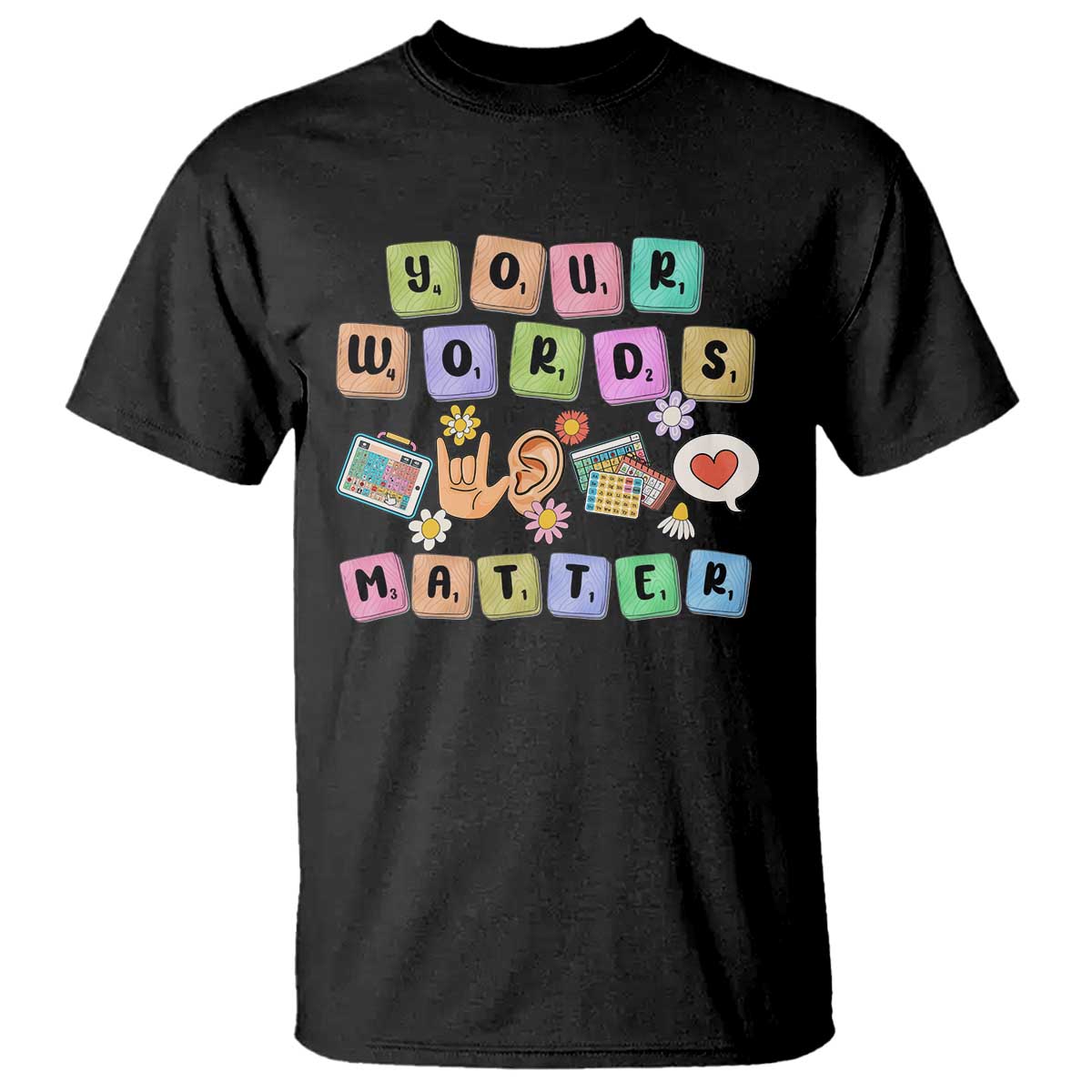 Autism Support Your Words Matter T Shirt Neurodiversity Special Education Sped Teacher