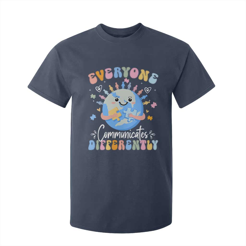 Autism Support Sped Teacher T Shirt For Kid Everyone Communicates Differently