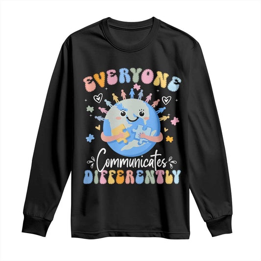 Autism Support Sped Teacher Long Sleeve Shirt Everyone Communicates Differently