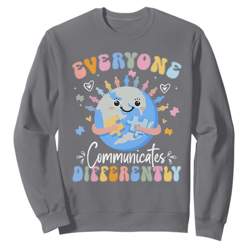 Autism Support Sped Teacher Sweatshirt Everyone Communicates Differently