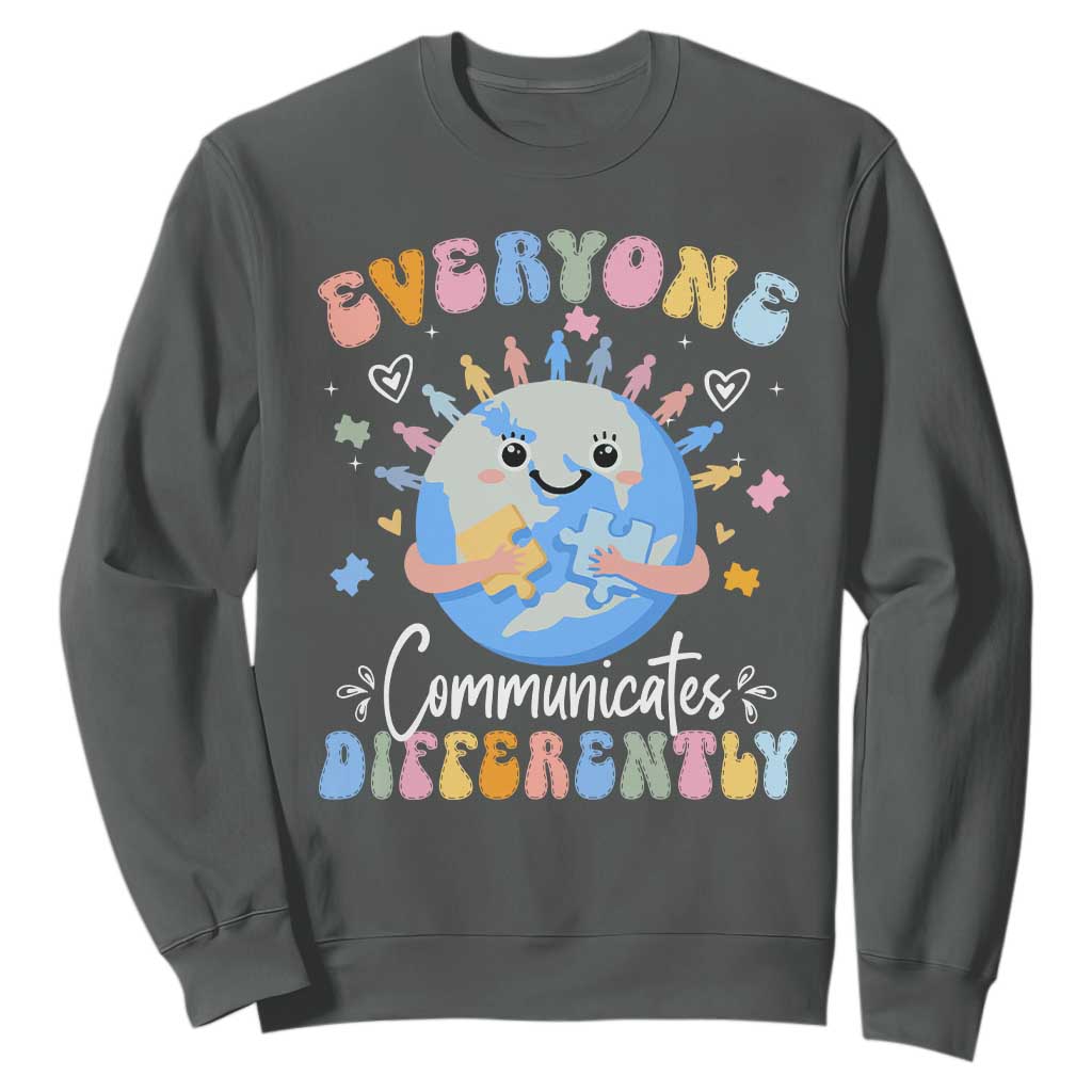 Autism Support Sped Teacher Sweatshirt Everyone Communicates Differently
