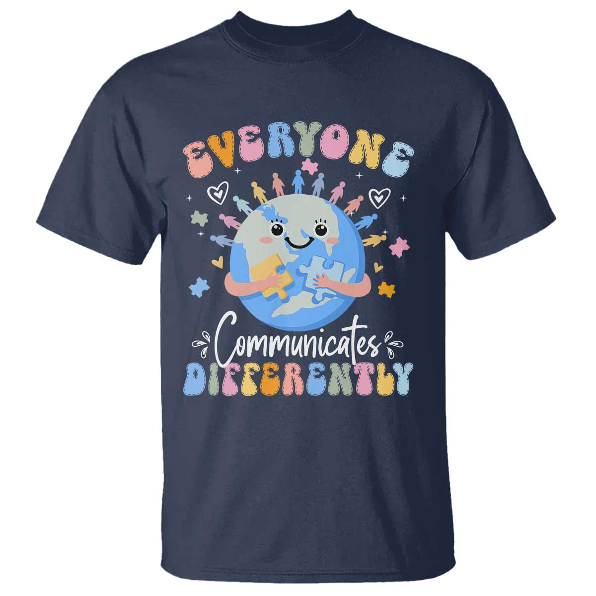 Autism Support Sped Teacher T Shirt Everyone Communicates Differently