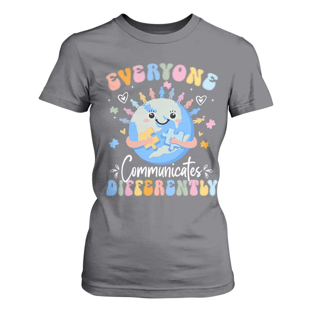 Autism Support Sped Teacher T Shirt For Women Everyone Communicates Differently