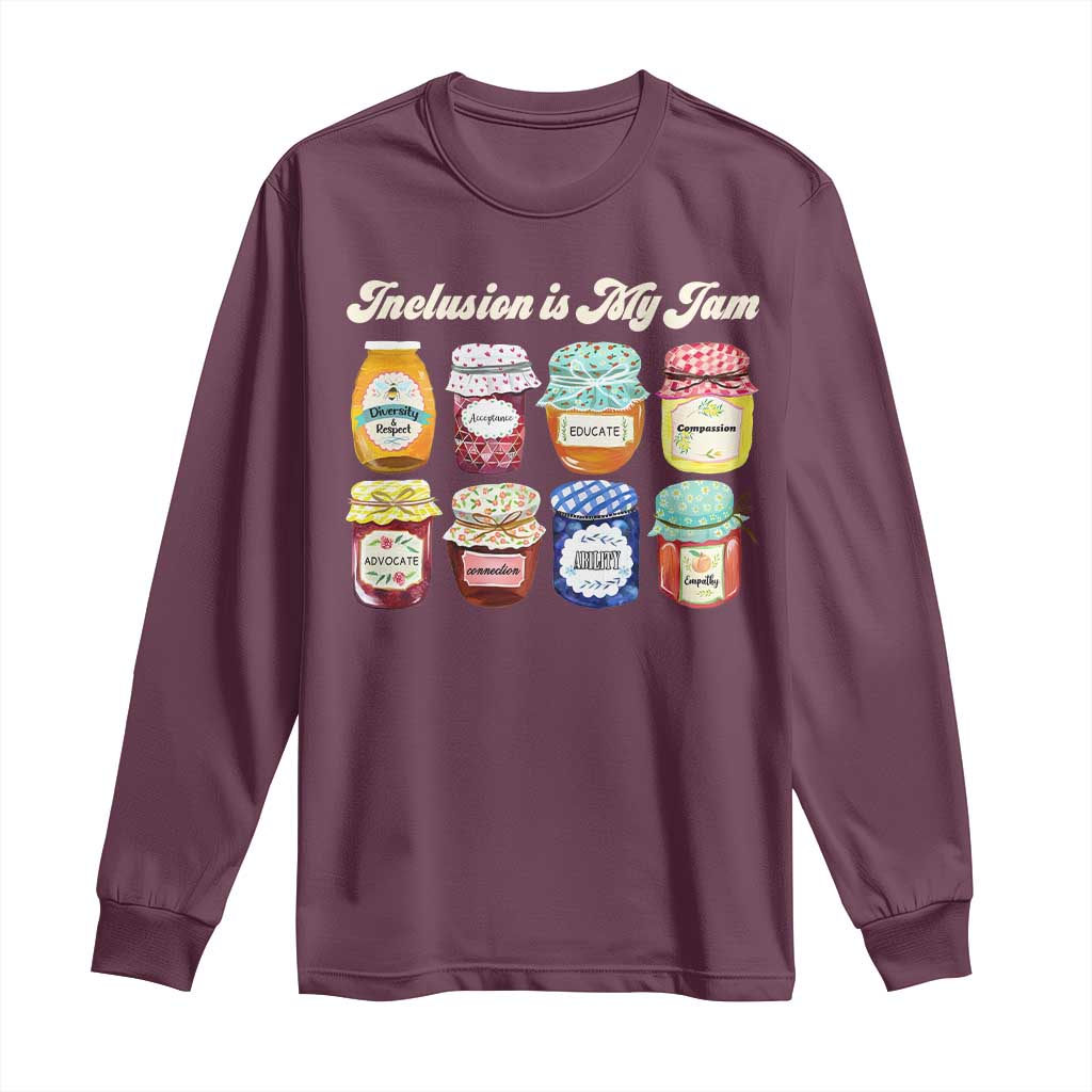 Inclusion Is My Jam Long Sleeve Shirt Special Education Teacher Autism Support