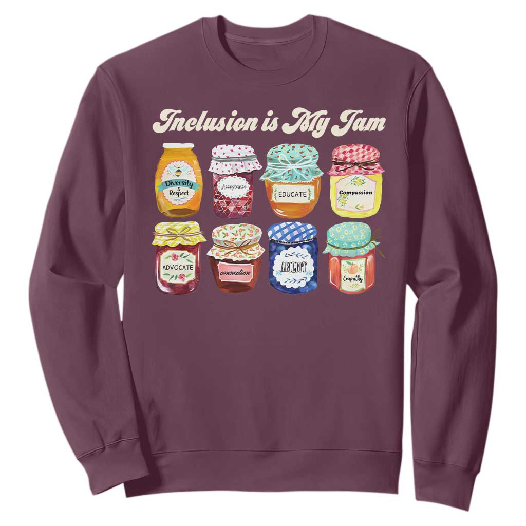 Inclusion Is My Jam Sweatshirt Special Education Teacher Autism Support