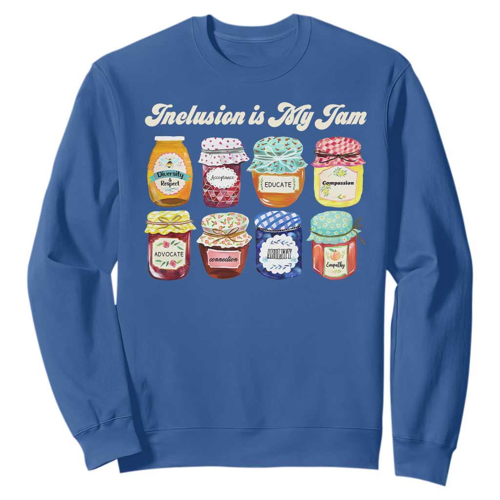 Inclusion Is My Jam Sweatshirt Special Education Teacher Autism Support