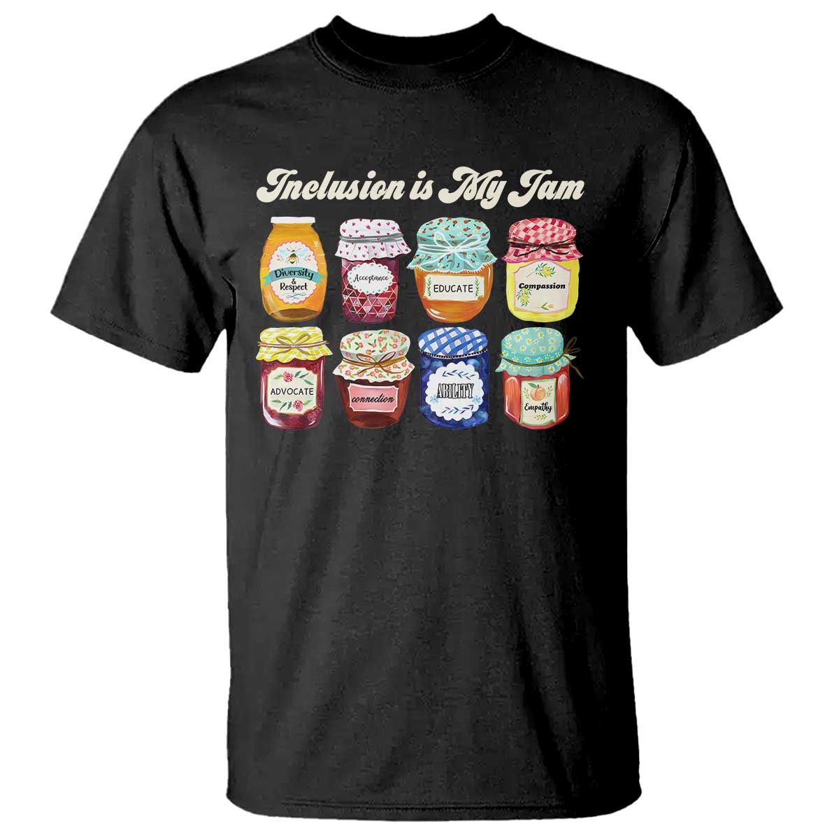 Inclusion Is My Jam T Shirt Special Education Teacher Autism Support