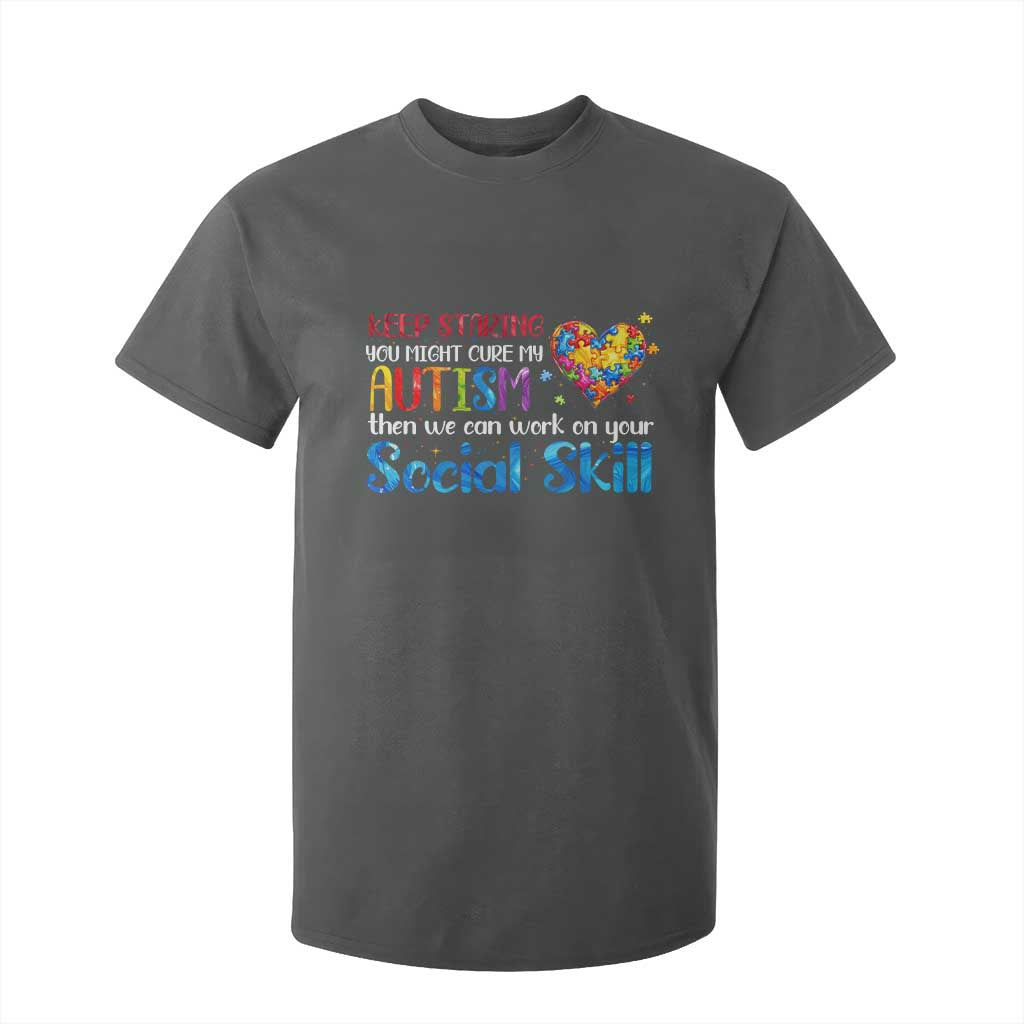 Autism Support T Shirt For Kid Keep Staring You Might Cure My Autism Heart Puzzle
