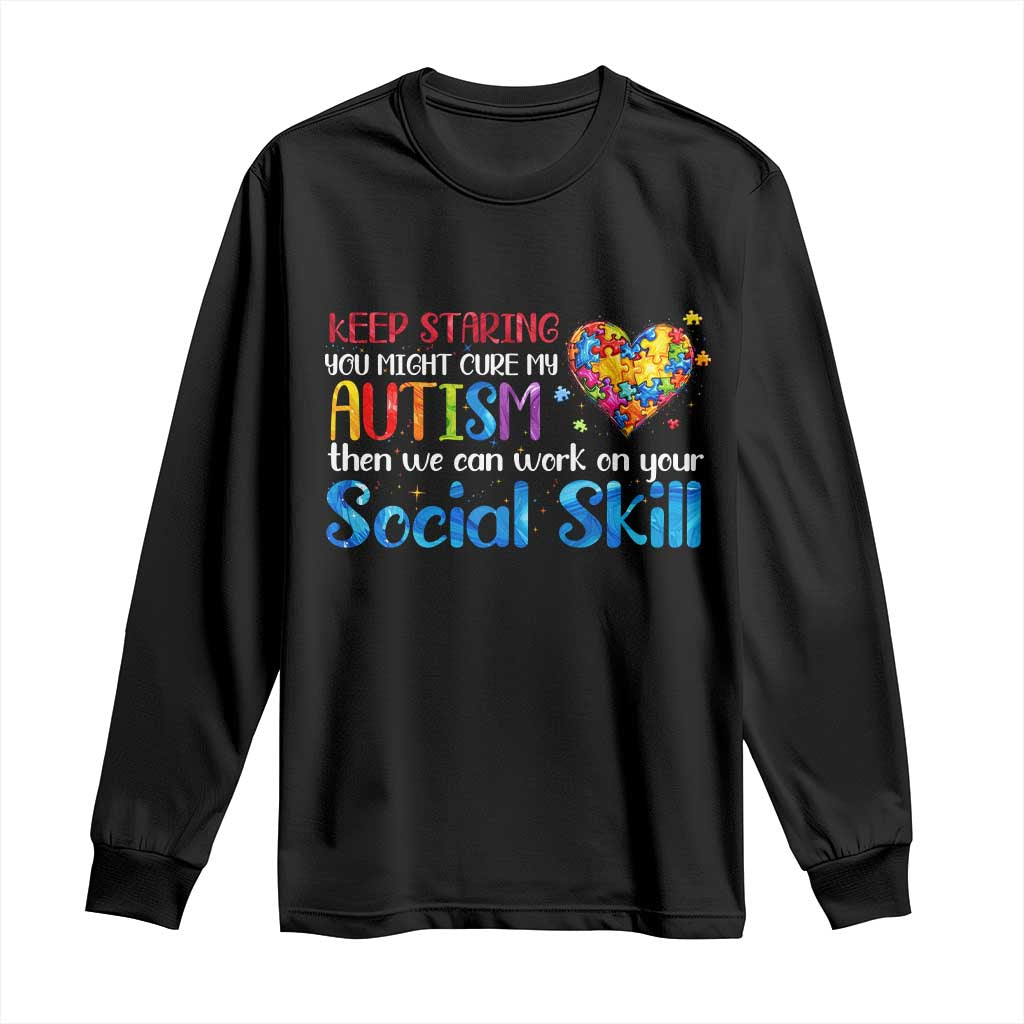 Autism Support Long Sleeve Shirt Keep Staring You Might Cure My Autism Heart Puzzle