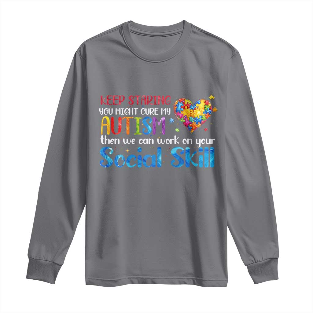 Autism Support Long Sleeve Shirt Keep Staring You Might Cure My Autism Heart Puzzle