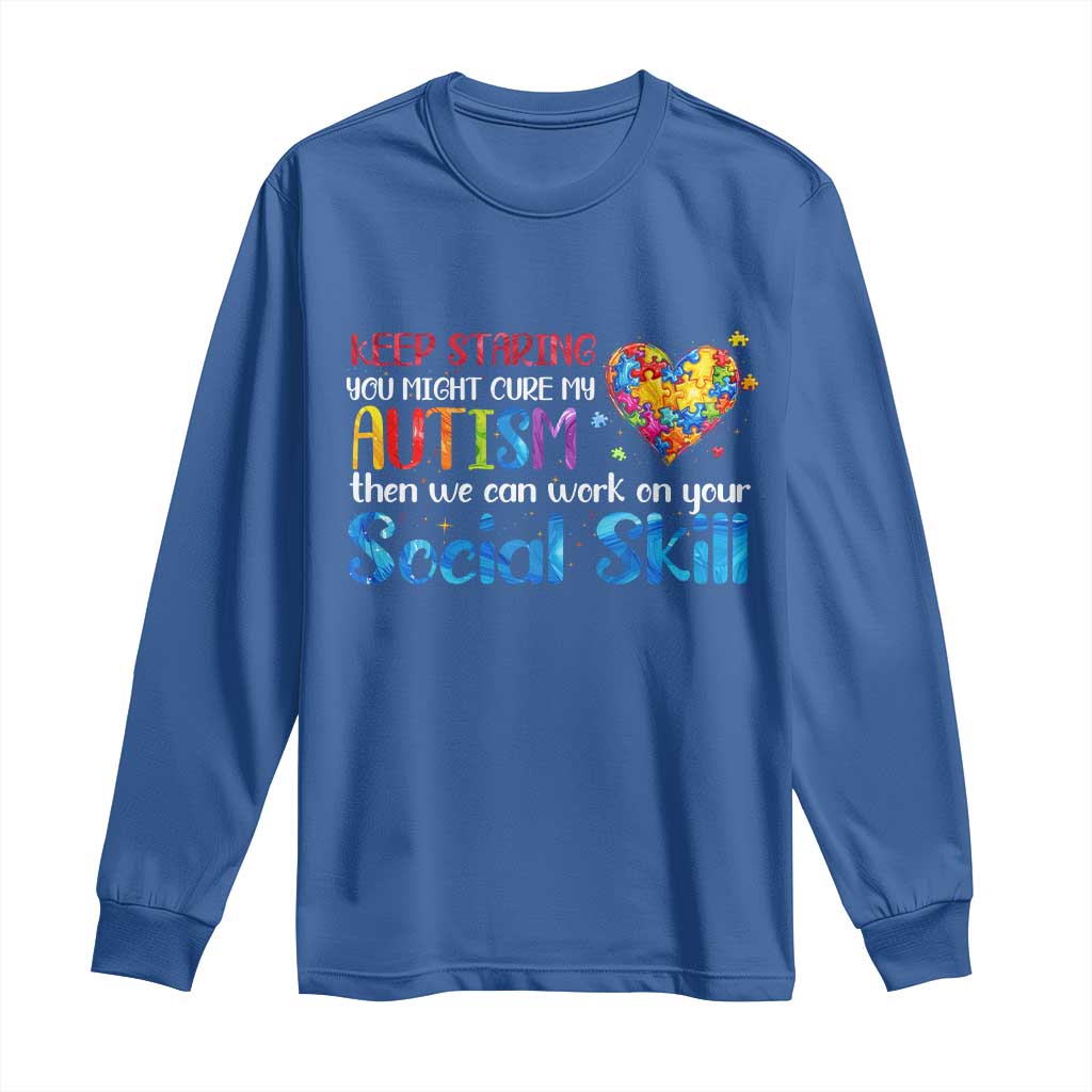 Autism Support Long Sleeve Shirt Keep Staring You Might Cure My Autism Heart Puzzle