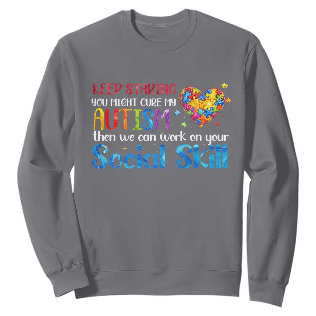 Autism Support Sweatshirt Keep Staring You Might Cure My Autism Heart Puzzle