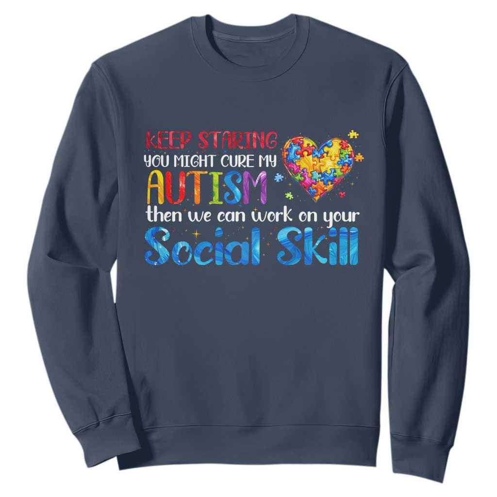 Autism Support Sweatshirt Keep Staring You Might Cure My Autism Heart Puzzle