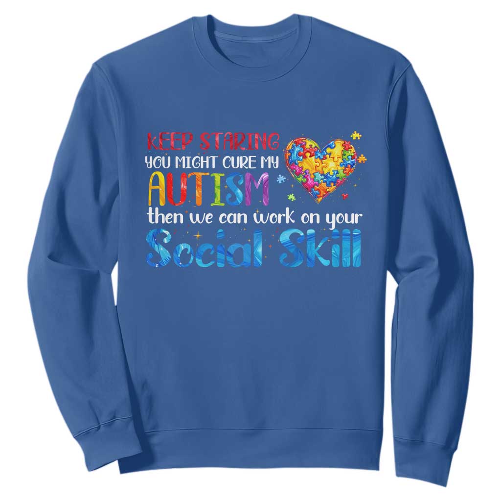 Autism Support Sweatshirt Keep Staring You Might Cure My Autism Heart Puzzle