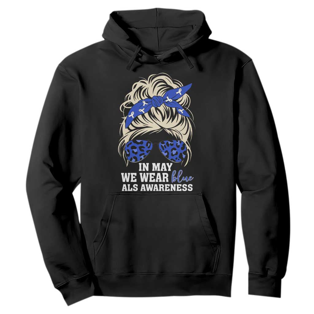 ALS Support We Wear Blue In May Hoodie