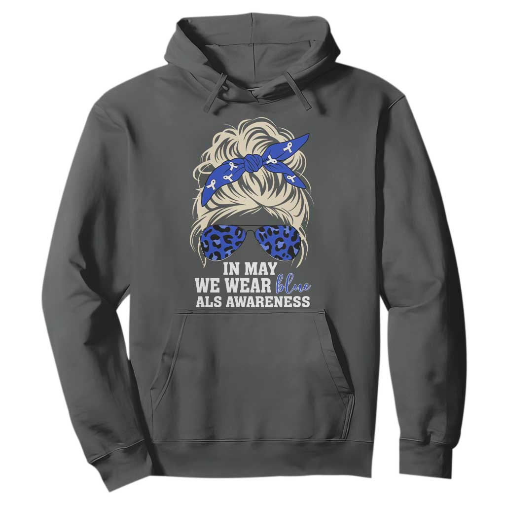 ALS Support We Wear Blue In May Hoodie