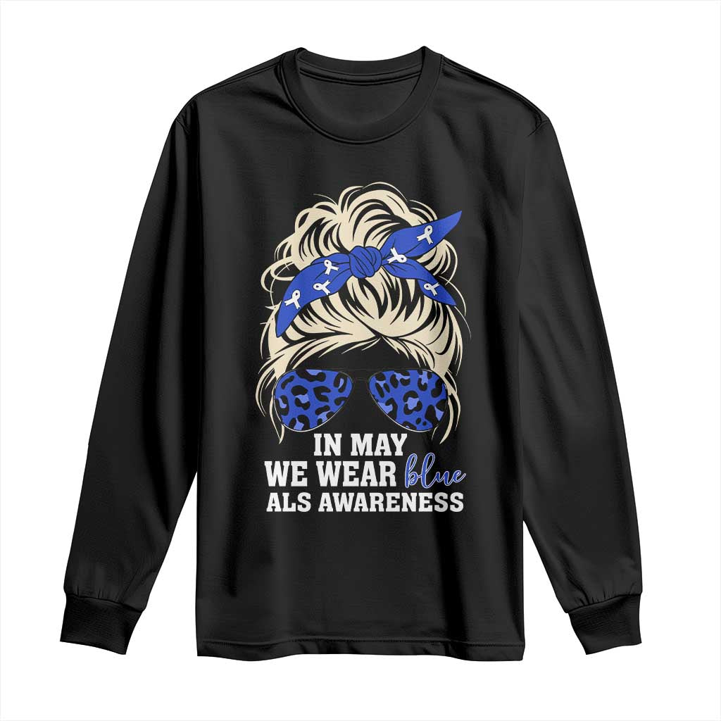ALS Support We Wear Blue In May Long Sleeve Shirt