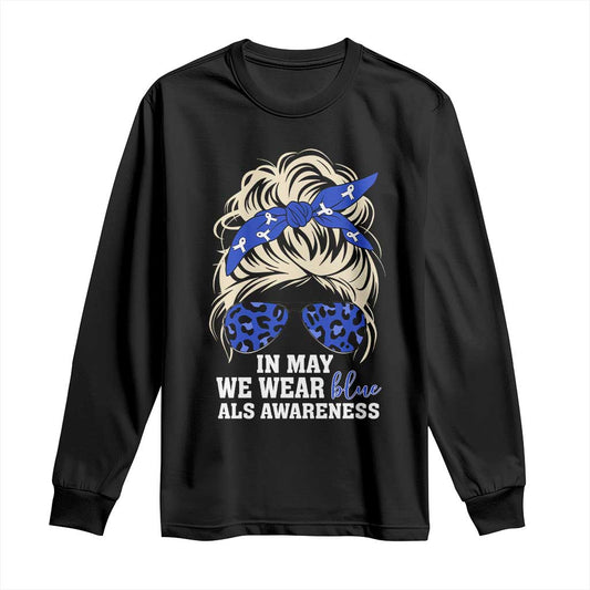 ALS Support We Wear Blue In May Long Sleeve Shirt
