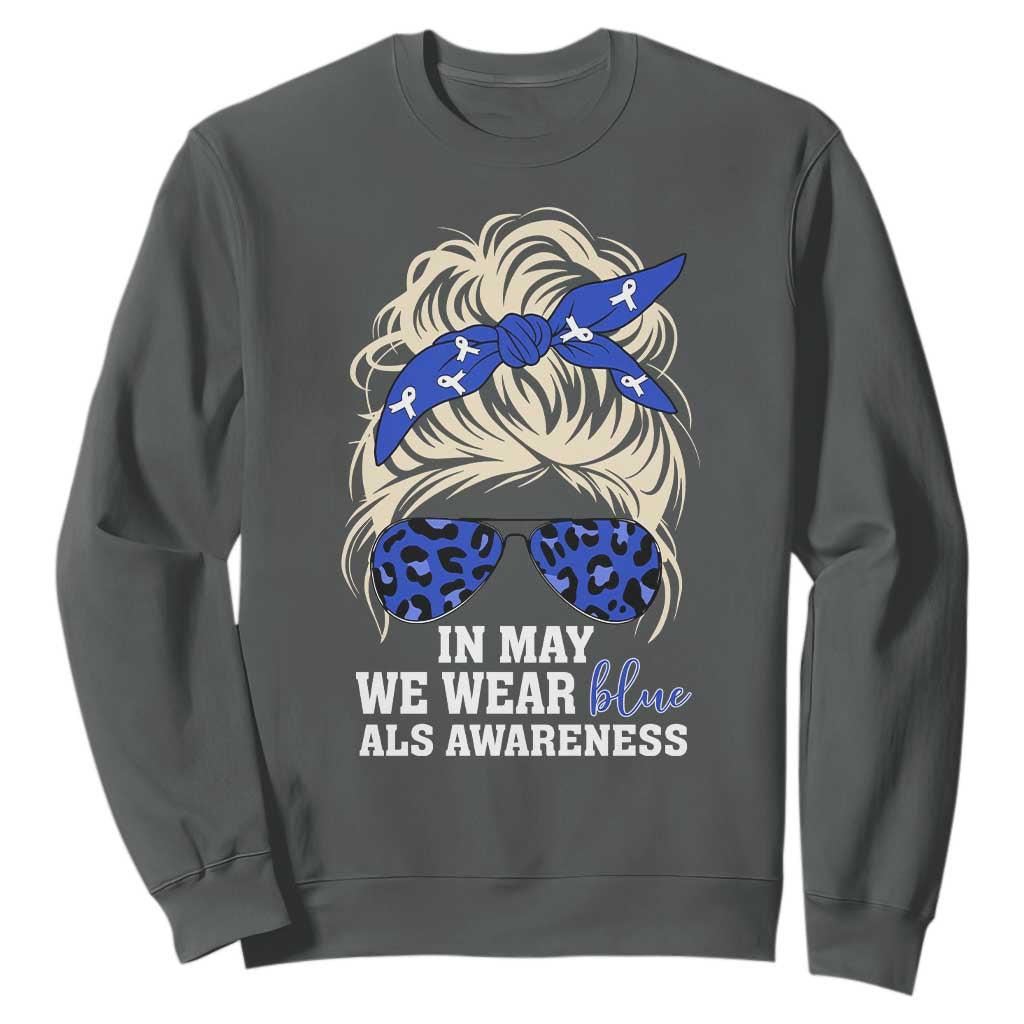 ALS Support We Wear Blue In May Sweatshirt