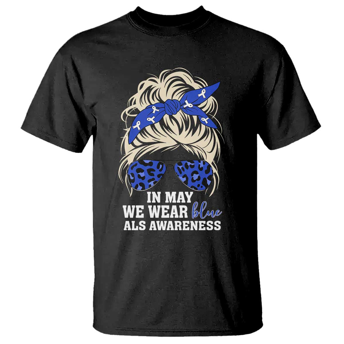 ALS Support We Wear Blue In May T Shirt
