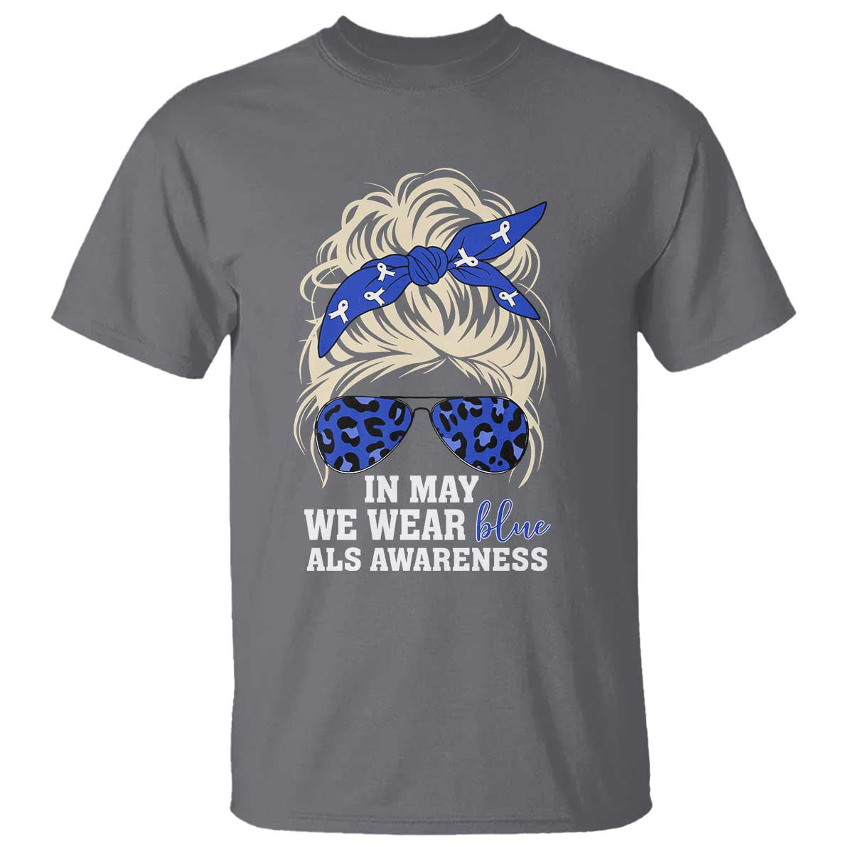 ALS Support We Wear Blue In May T Shirt