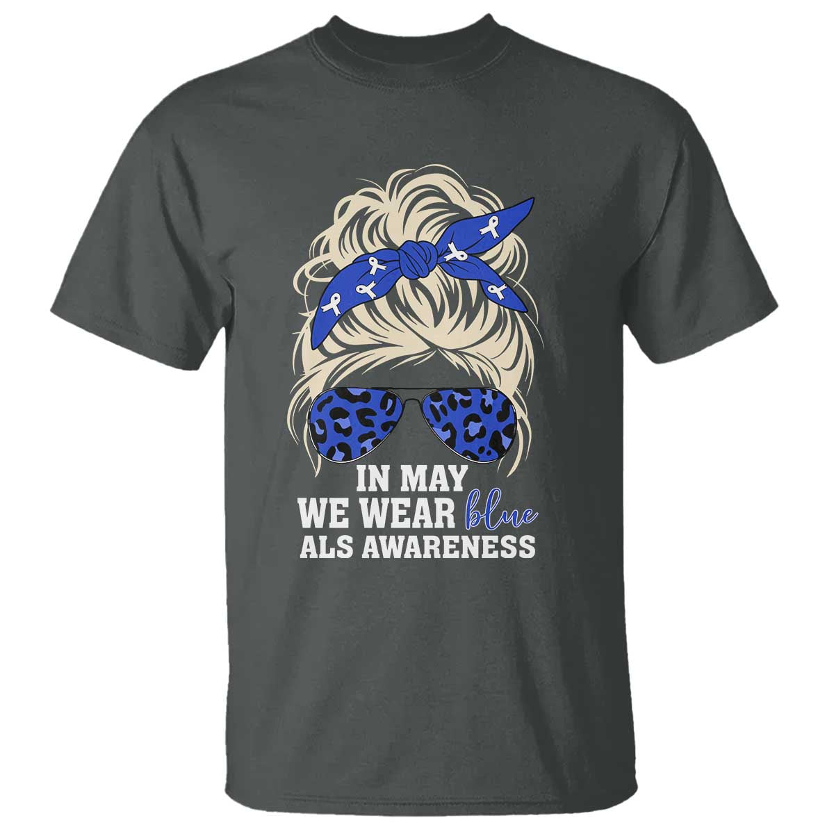 ALS Support We Wear Blue In May T Shirt