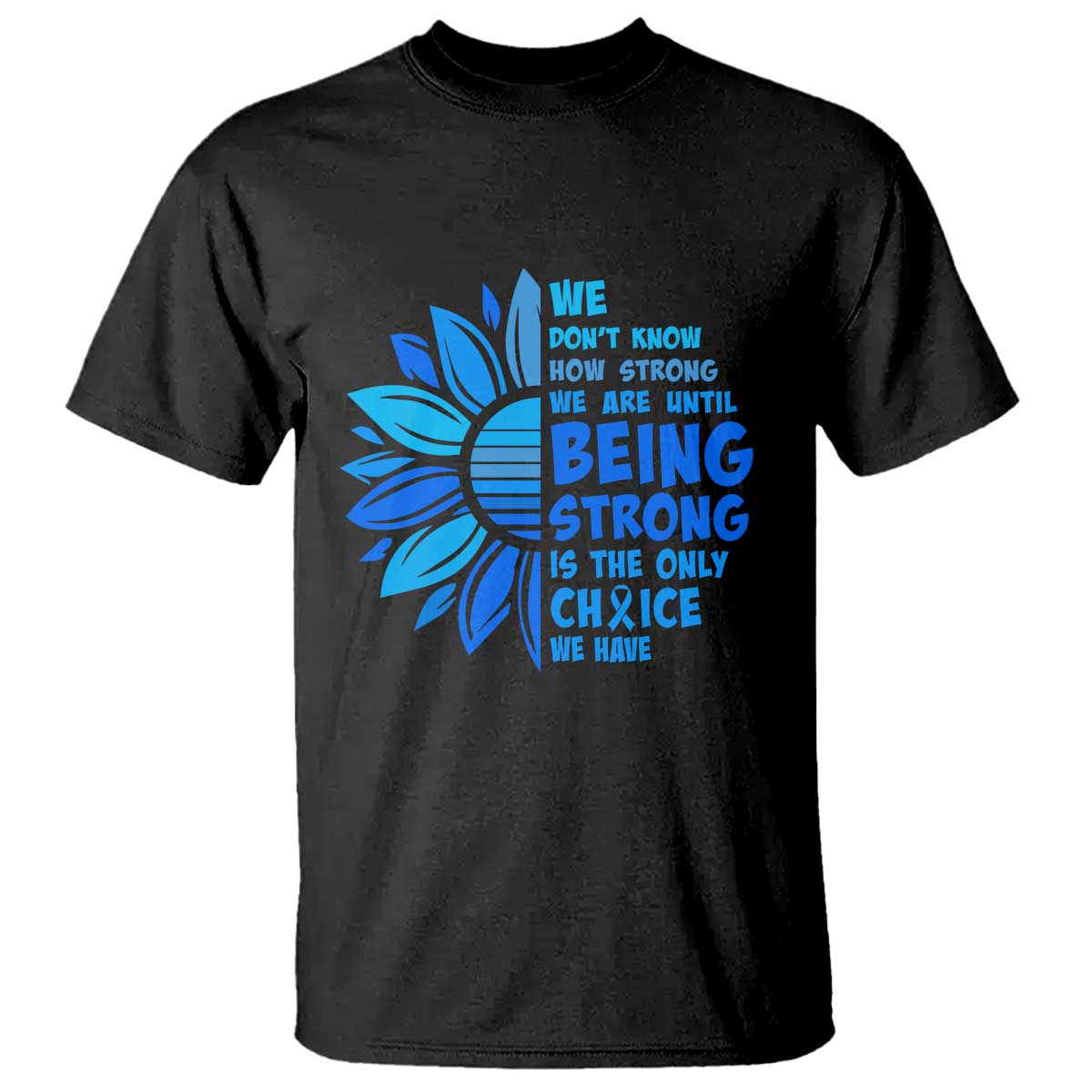 ALS Support T Shirt Blue Ribbon Stronger Survivor