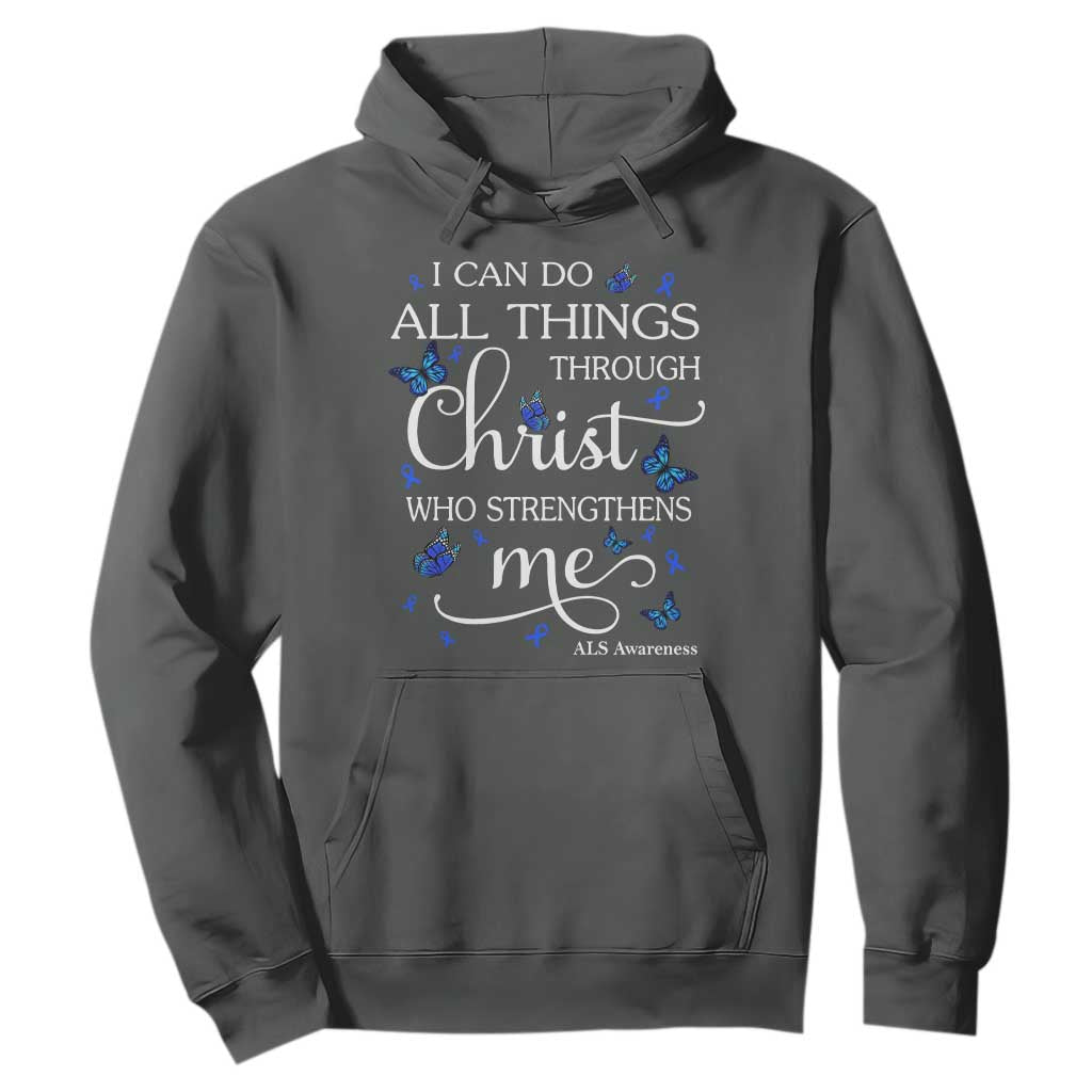 ALS Support Bible Verse Motivational Hoodie I Can Do All Things Through Christ Butterfly