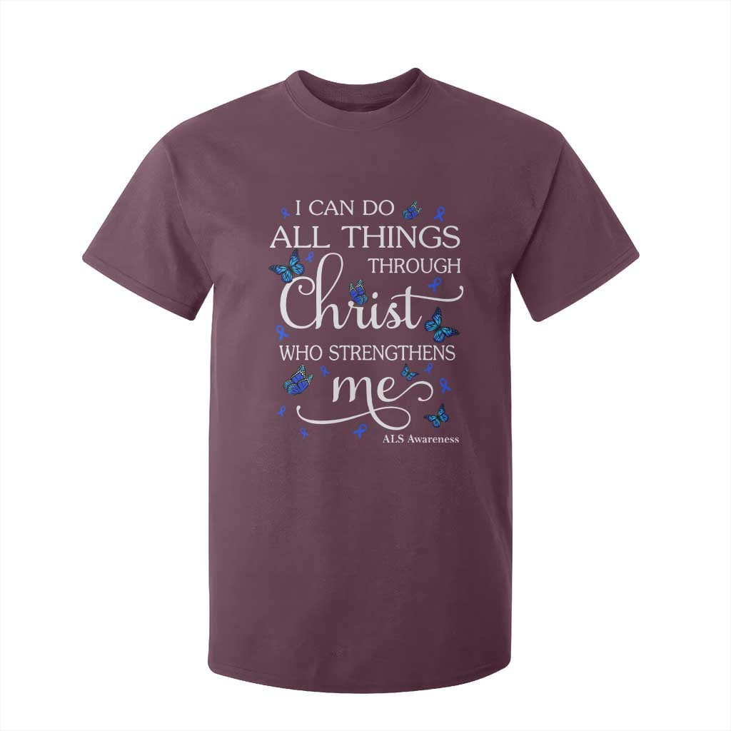 ALS Support Bible Verse Motivational T Shirt For Kid I Can Do All Things Through Christ Butterfly