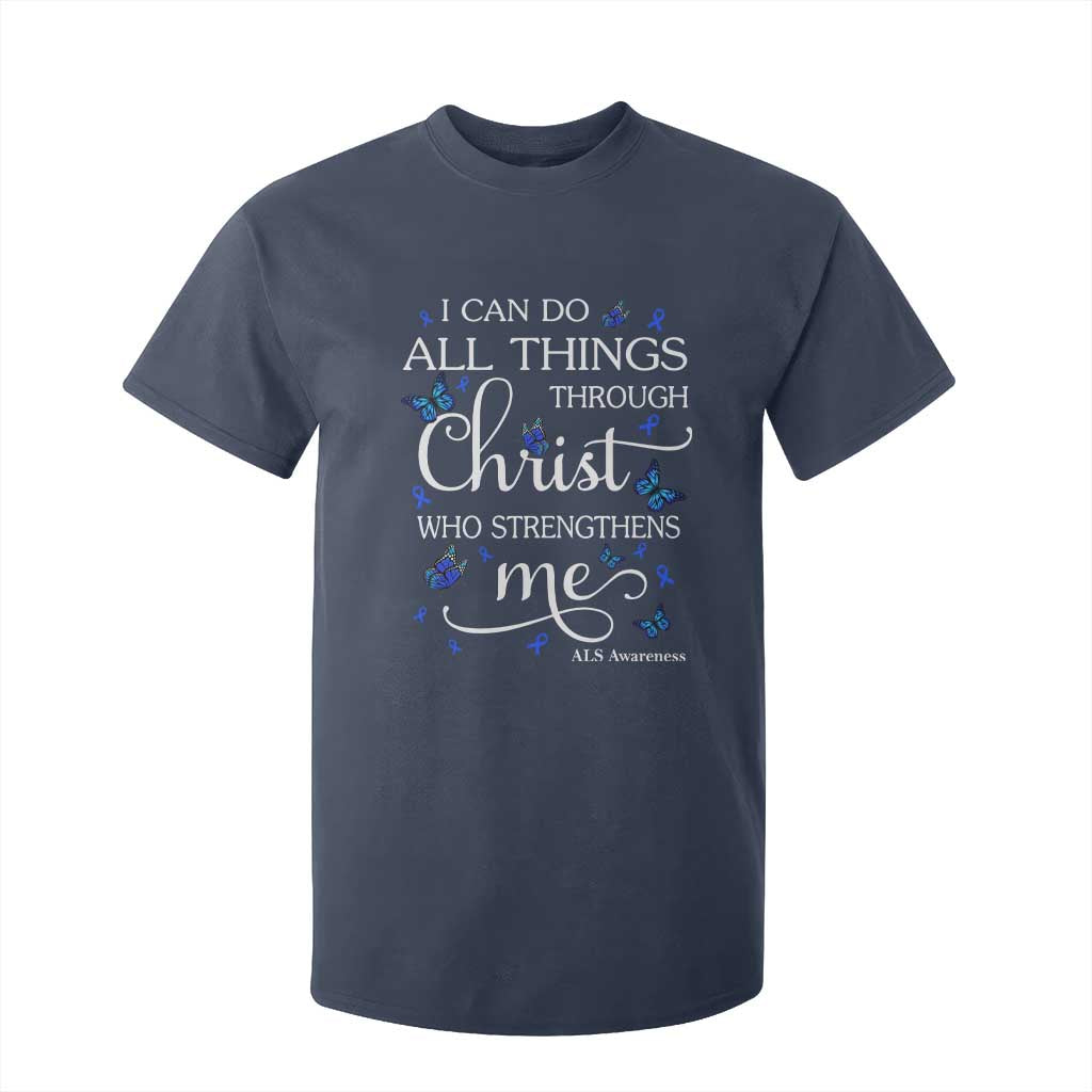 ALS Support Bible Verse Motivational T Shirt For Kid I Can Do All Things Through Christ Butterfly