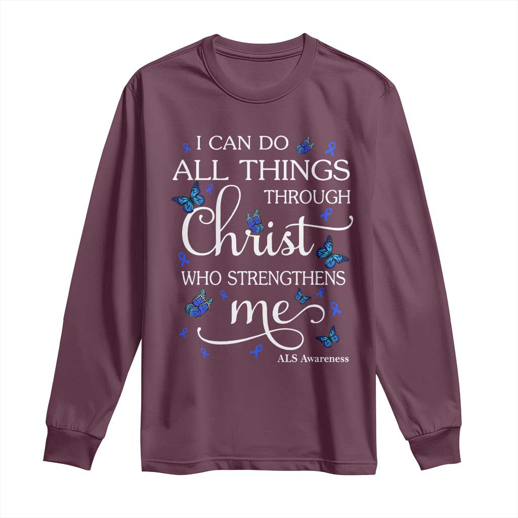 ALS Support Bible Verse Motivational Long Sleeve Shirt I Can Do All Things Through Christ Butterfly