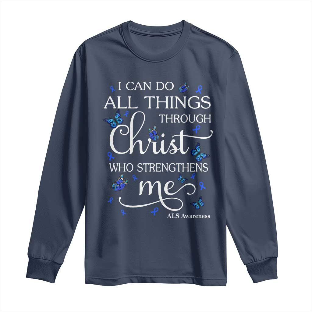 ALS Support Bible Verse Motivational Long Sleeve Shirt I Can Do All Things Through Christ Butterfly