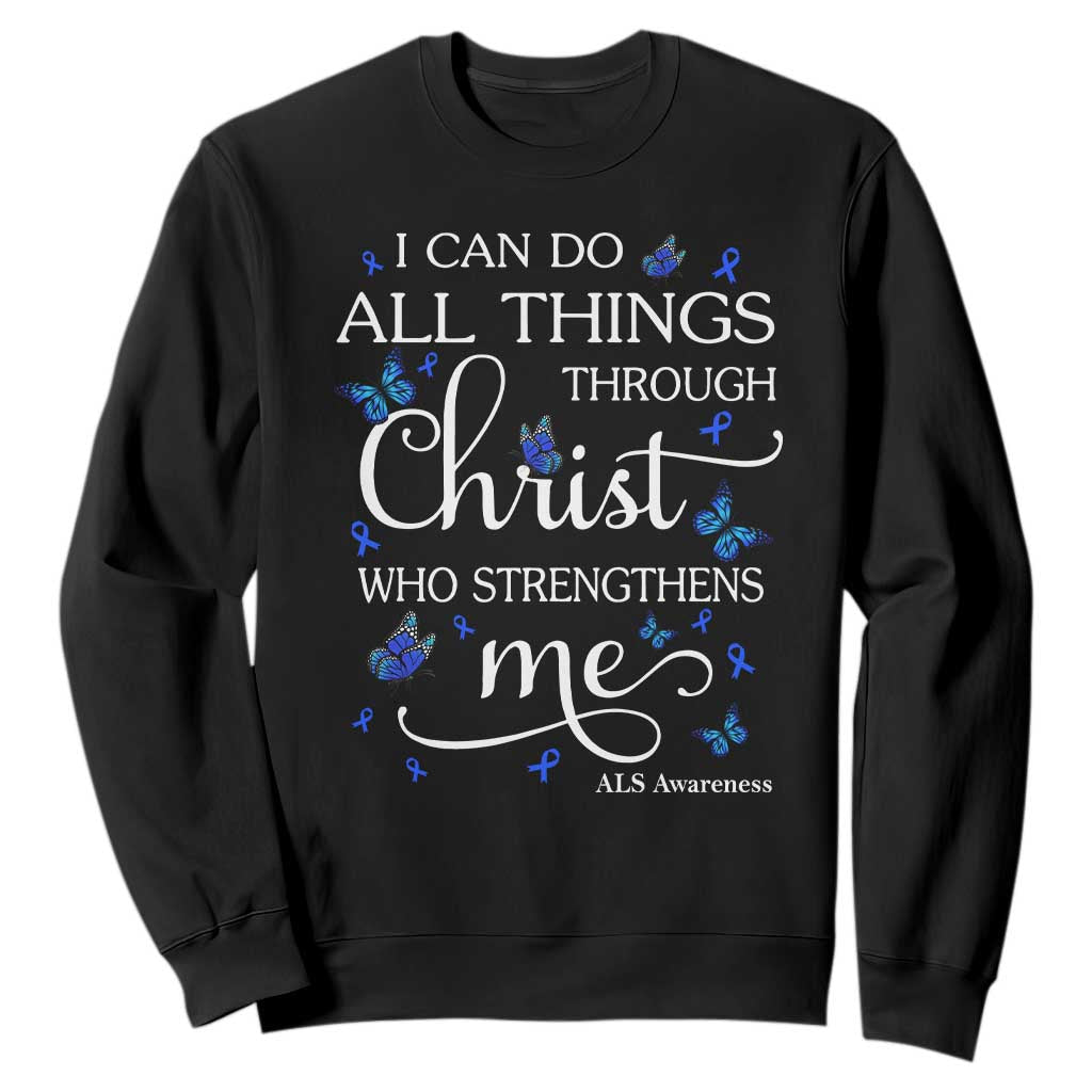 ALS Support Bible Verse Motivational Sweatshirt I Can Do All Things Through Christ Butterfly