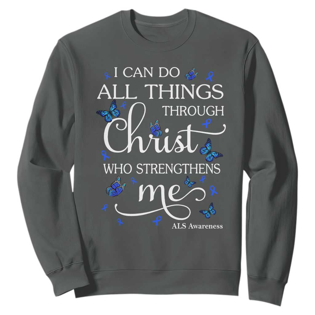ALS Support Bible Verse Motivational Sweatshirt I Can Do All Things Through Christ Butterfly