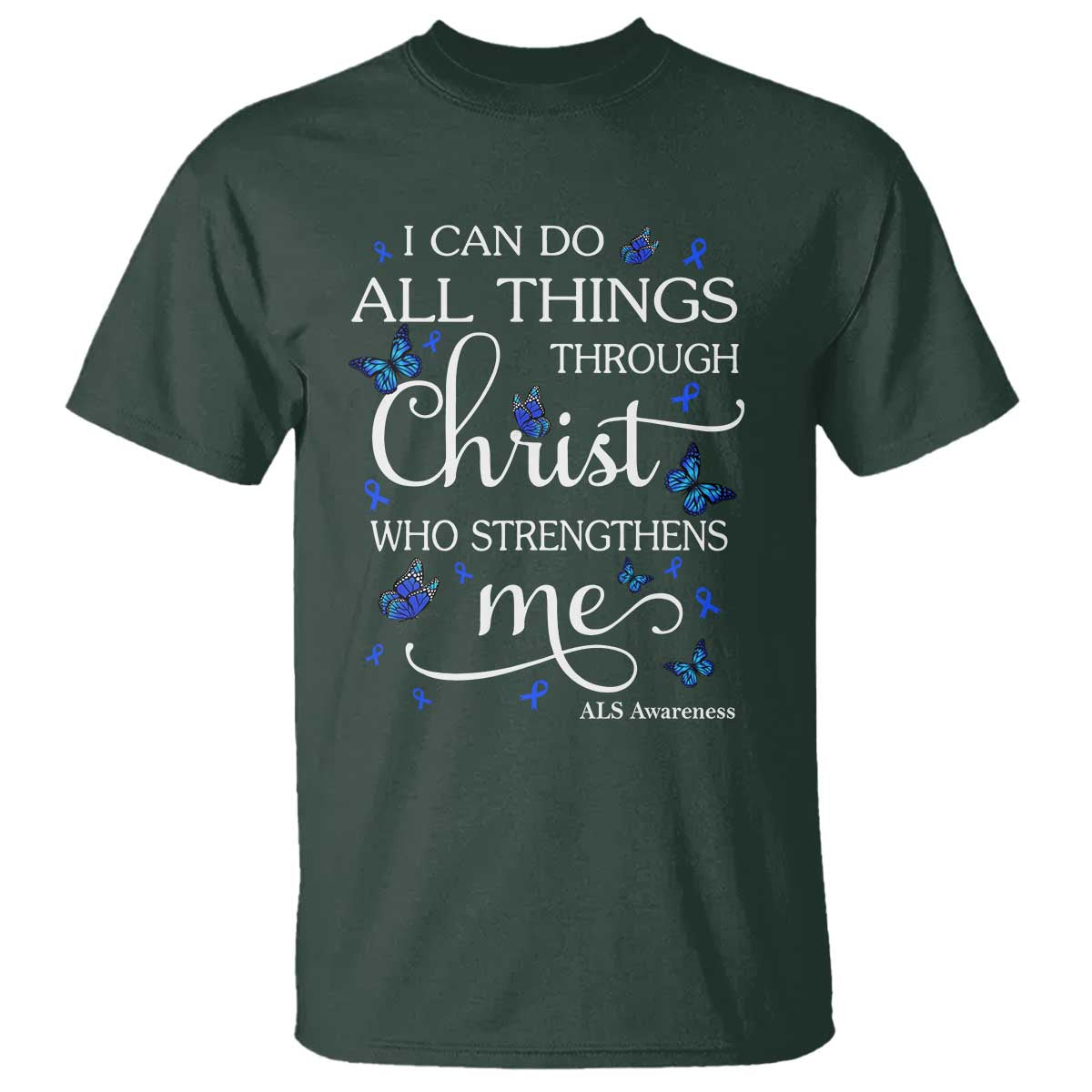 ALS Support Bible Verse Motivational T Shirt I Can Do All Things Through Christ Butterfly