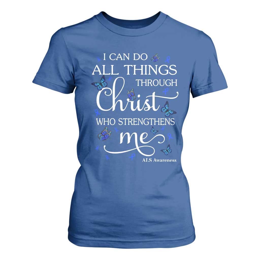 ALS Support Bible Verse Motivational T Shirt For Women I Can Do All Things Through Christ Butterfly