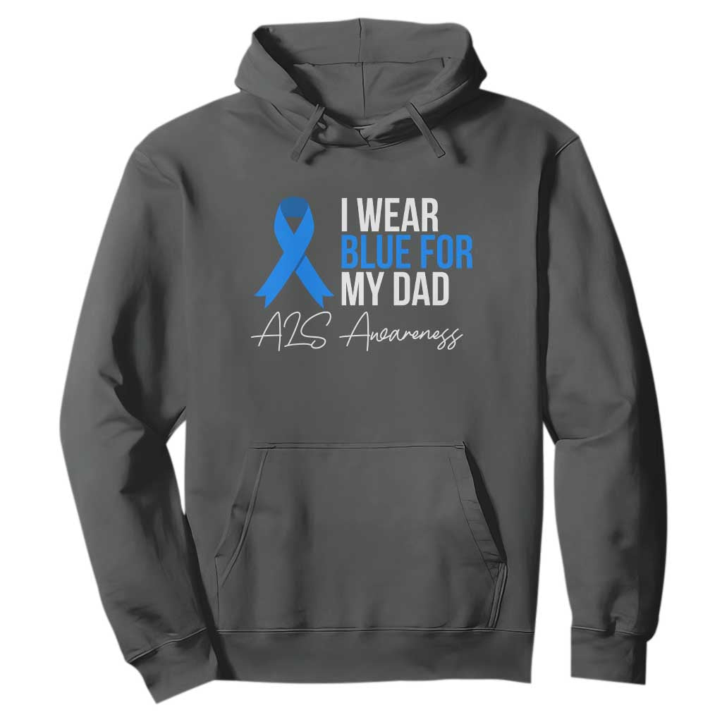 I Wear Blue For My Dad ALS Support Hoodie