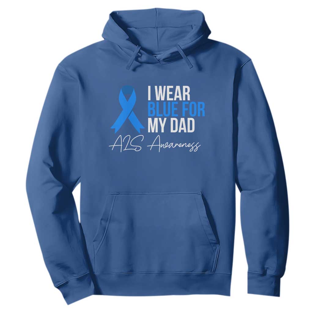 I Wear Blue For My Dad ALS Support Hoodie