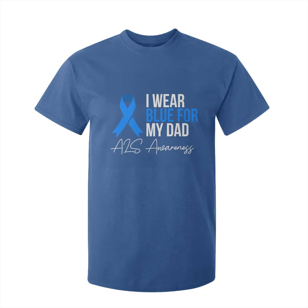 I Wear Blue For My Dad ALS Support T Shirt For Kid
