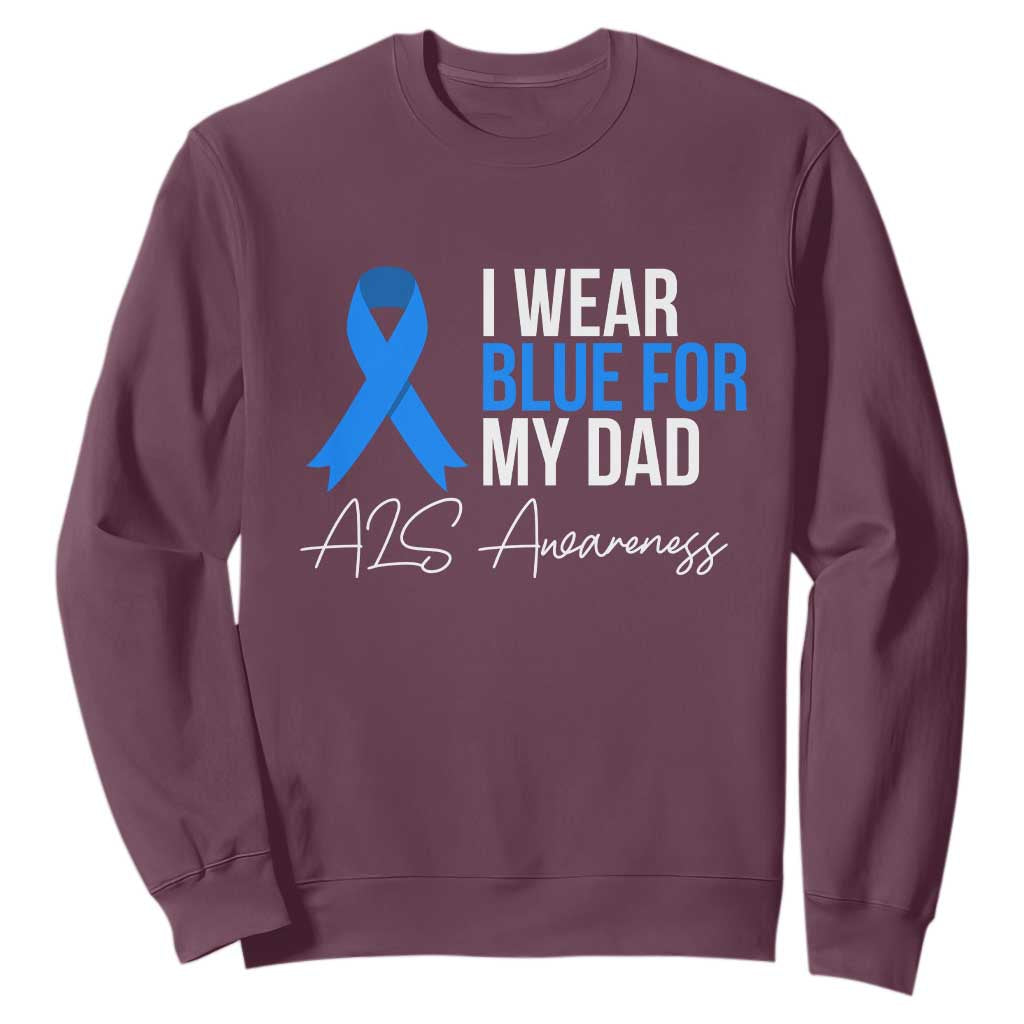 I Wear Blue For My Dad ALS Support Sweatshirt