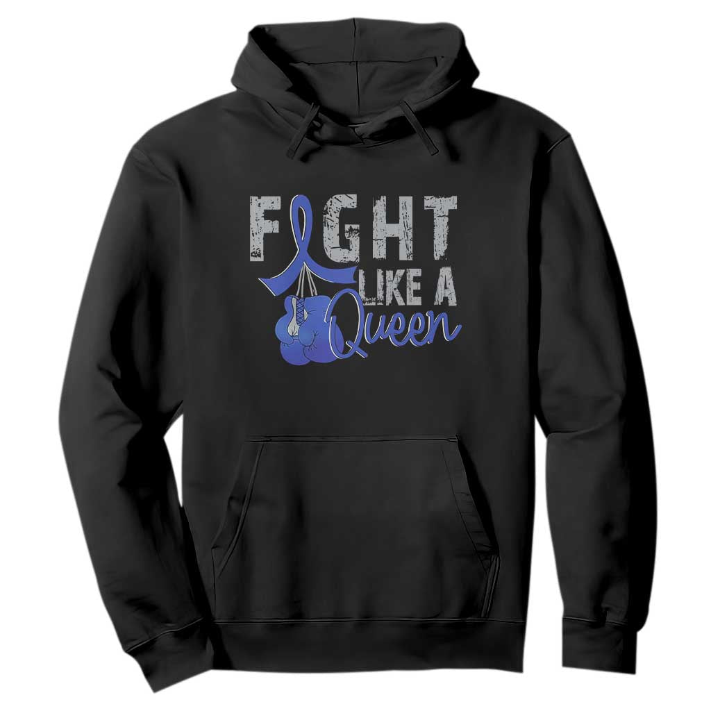 Fight Like A Queen Hoodie Blue Ribbon Colon Cancer Support