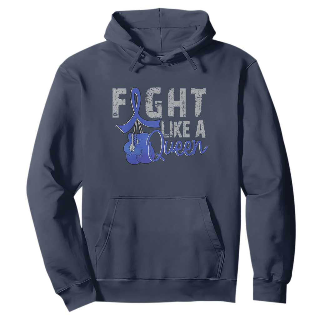 Fight Like A Queen Hoodie Blue Ribbon Colon Cancer Support