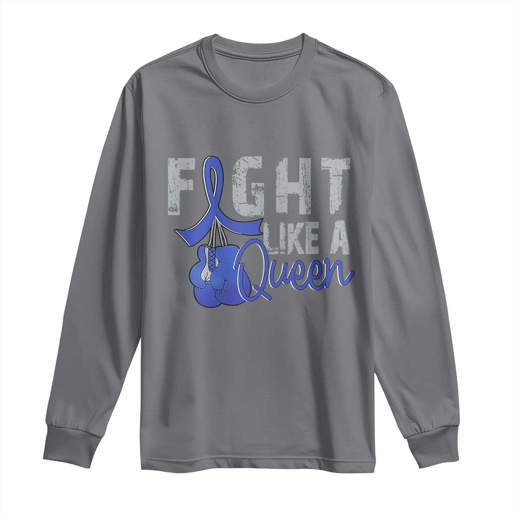 Fight Like A Queen Long Sleeve Shirt Blue Ribbon Colon Cancer Support